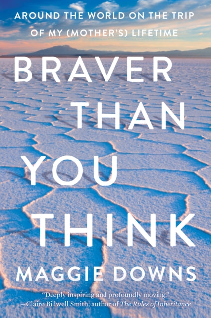 Book cover of: Braver Than You Think. By: Maggie Downs
