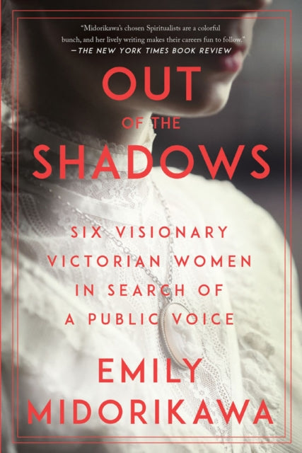 Book cover of: Out of the Shadows. By: Emily Midorikawa