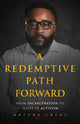 Book cover of: Redemptive Path Forward. By: Antong Lucky