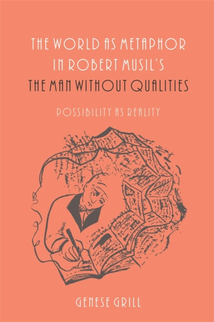 Book cover of: World as Metaphor in Robert Musil's The Man without Qualities. By: Genese Grill
