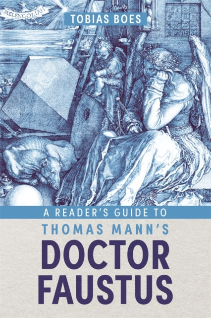 Book cover of: A Reader's Guide to Thomas Mann's Doctor Faustus. By: Tobias Boes