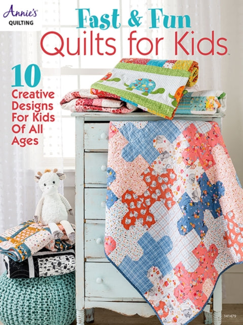 Book cover of: Fast & Fun Quilts for Kids. By: Annie's