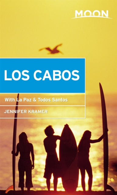 Book cover of: Moon Los Cabos (Eleventh Edition). By: Jennifer Kramer
