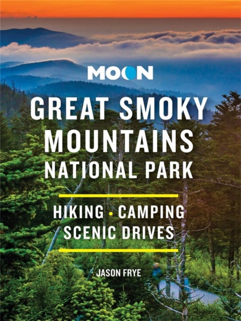 Book cover of: Moon Great Smoky Mountains National Park. By: Jason Frye