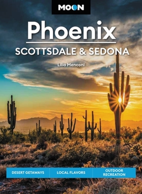 Book cover of: Moon Phoenix, Scottsdale & Sedona (Fifth Edition). By: Lilia Menconi