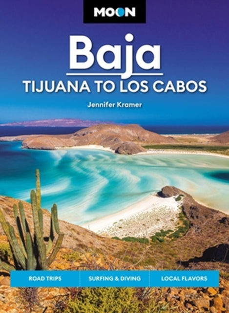 Book cover of: Moon Baja: Tijuana to Los Cabos. By: Jennifer Kramer