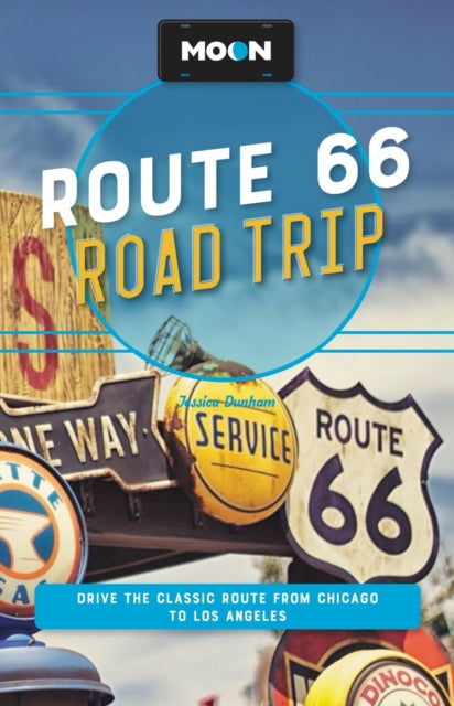 Book cover of: Moon Route 66 Road Trip (Fourth Edition). By: Jessica Dunham