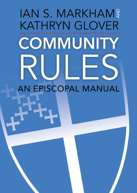 Book cover of: Community Rules. By: Ian S. Markham