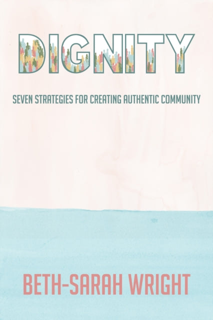 Book cover of: Dignity. By: Beth-Sarah Wright