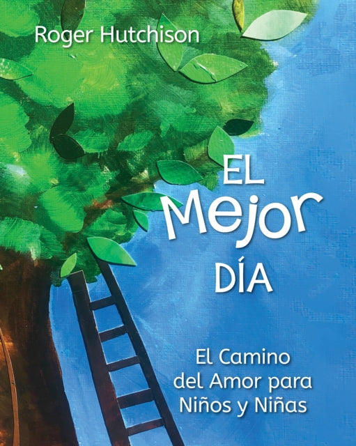 Book cover of: El Mejor Da. By: Roger Hutchison