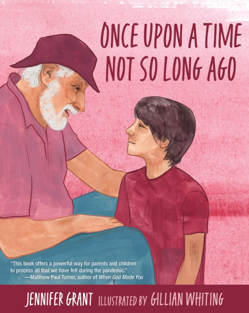 Book cover of: Once Upon a Time Not So Long Ago. By: Jennifer Grant