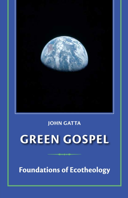 Book cover of: Green Gospel. By: John Gatta