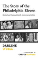 Book cover of: Story of the Philadelphia Eleven. By: Darlene O'Dell