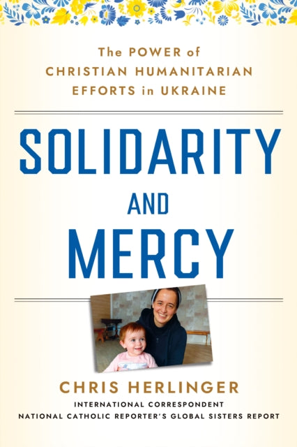 Book cover of: Solidarity and Mercy. By: HERLINGER