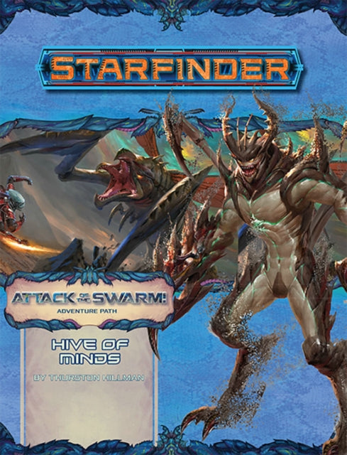 Book cover of: Starfinder Adventure Path: Hive of Minds (Attack of the Swarm! 5 of 6). By: Paizo Staff
