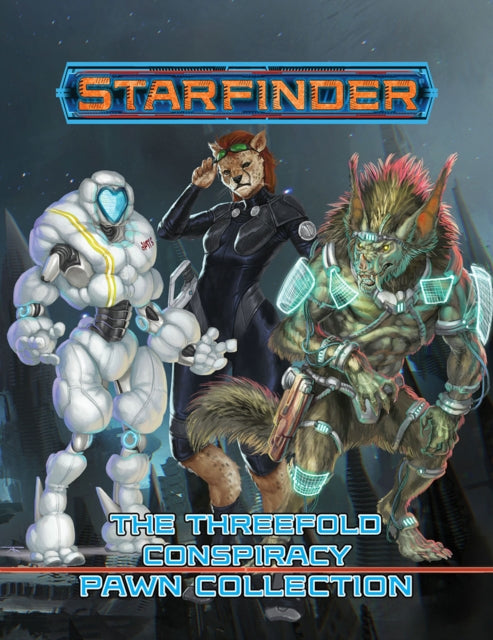 Book cover of: Starfinder Pawns: The Threefold Conspiracy Pawn Collection