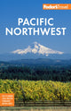 Book cover of: Fodor's Pacific Northwest. By: Fodor's Travel Staff