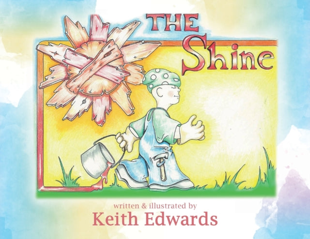 Book cover of: shine. By: Keith H. Edwards