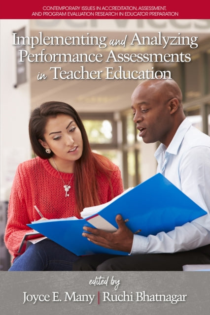 Book cover of: Implementing and Analyzing Performance Assessments in Teacher Education. By: Joyce Many