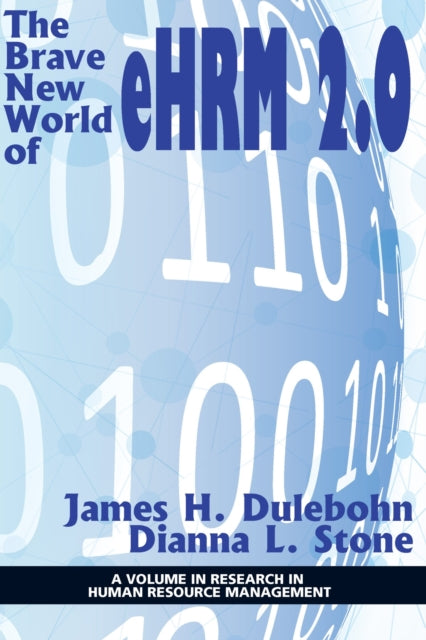 Book cover of: Brave New World of eHRM 2.0. By: James H. Dulebohn