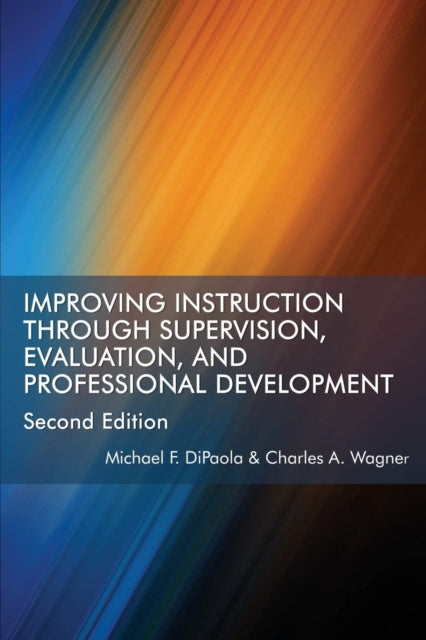 Book cover of: Improving Instruction Through Supervision, Evaluation, and Professional Development. By: Michael F. DiPaola
