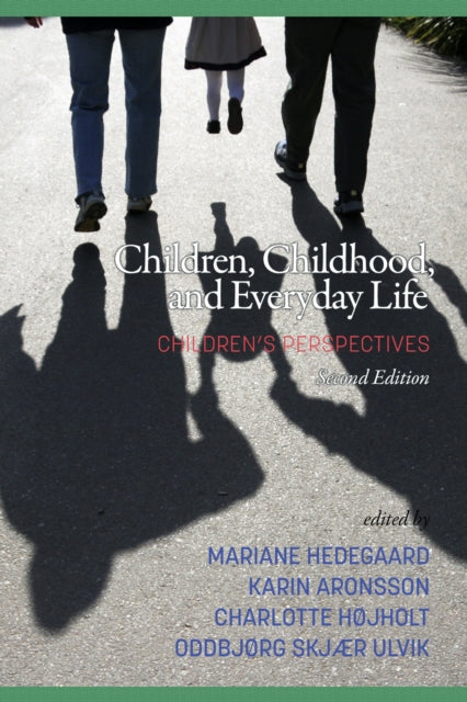 Book cover of: Children, Childhood, and Everyday Life. By: Mariane Hedegaard