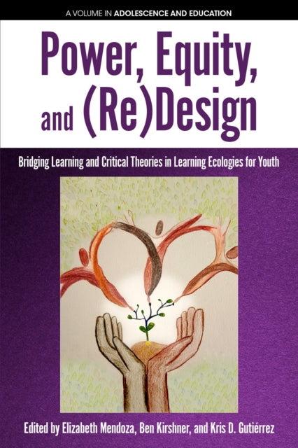 Book cover of: Power, Equity and (Re)Design. By: Elizabeth Mendoza
