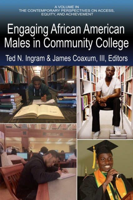 Book cover of: Engaging African American Males in Community College. By: Ted N. Ingram