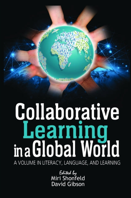Book cover of: Collaborative Learning in a Global World. By: Miri Shonfeld