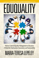Book cover of: EDUQUALITY. By: María Teresa Lepeley