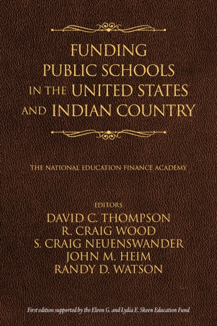 Book cover of: Funding Public Schools in the United States and Indian Country. By: David C. Thompson