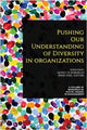 Book cover of: Pushing our Understanding of Diversity in Organizations. By: Eden King