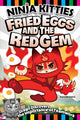 Book cover of: Ninja Kitties Fried Eggs and the Red Gem. By: Kayomi Harai