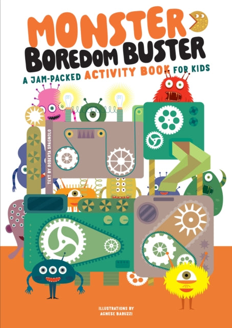 Book cover of: Monster Boredom Buster. By: Agnese Baruzzi