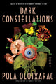 Book cover of: Dark Constellations. By: Pola Oloixarac