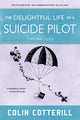 Book cover of: Delightful Life of a Suicide Pilot. By: Colin Cotterill