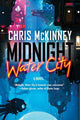 Book cover of: Midnight, Water City. By: Chris Mckinney