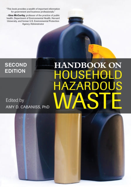 Book cover of: Handbook on Household Hazardous Waste. By: Amy Cabaniss