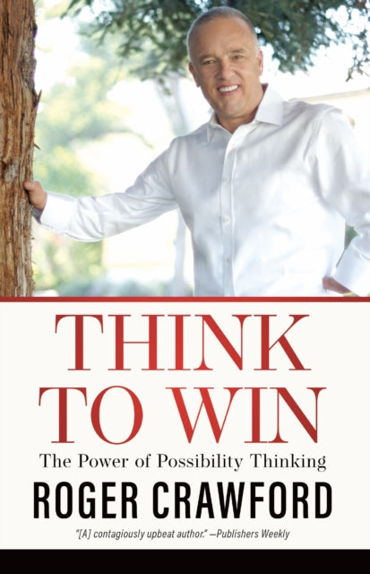 Book cover of: Think to Win. By: Roger Crawford
