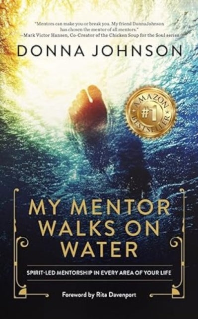 Book cover of: My Mentor Walks on Water. By: Donna Johnson