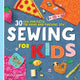 Book cover of: Sewing For Kids. By: Alexa Ward