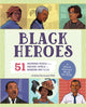 Book cover of: Black Heroes: A Black History Book for Kids. By: Arlisha Norwood