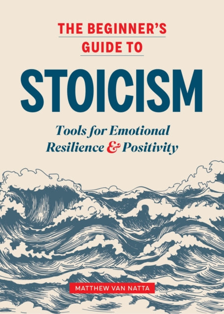 Book cover of: Beginner's Guide to Stoicism. By: Matthew Van Natta