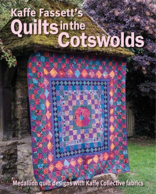 Book cover of: Kaffe Fassett's Quilts in the Cotswolds. By: Kaffe Fassett