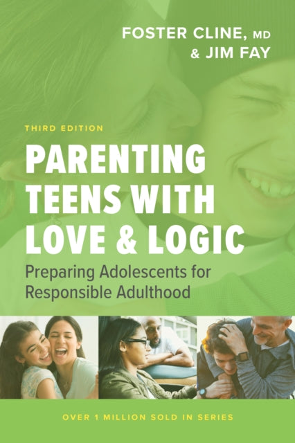 Book cover of: Parenting Teens with Love and Logic. By: Jim Fay