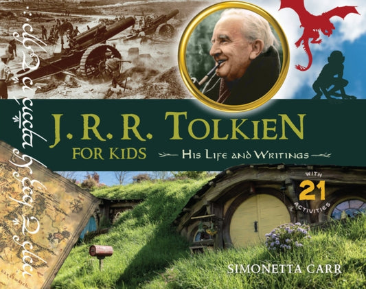 Book cover of: J.R.R. Tolkien for Kids. By: Simonetta Carr