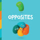 Book cover of: Opposites. By: Larissa Honsek