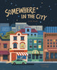 Book cover of: Somewhere in the City. By: Yu Leng