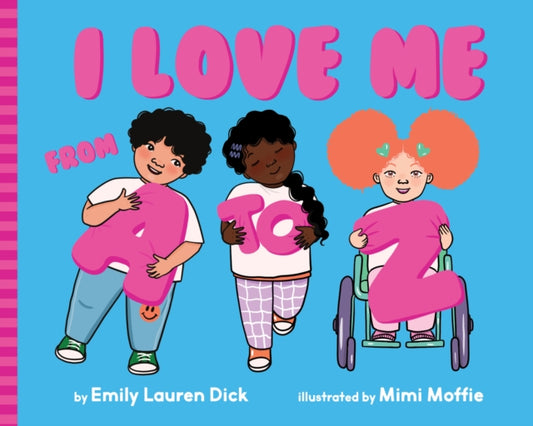 Book cover of: I Love Me from A to Z