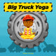 Book cover of: Big Truck Yoga. By: Peter Forde